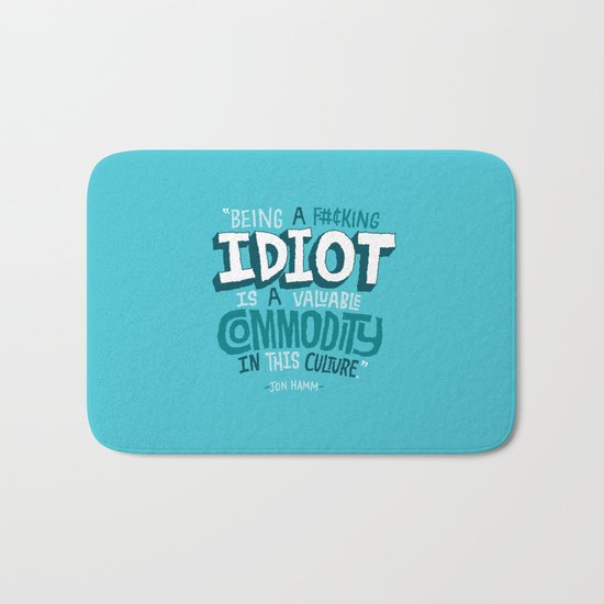 Idiot Commodity Bath Mat