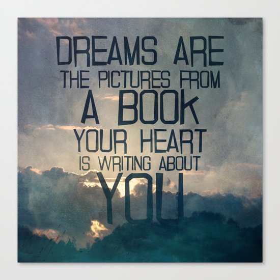 Dreams Art... Canvas Print