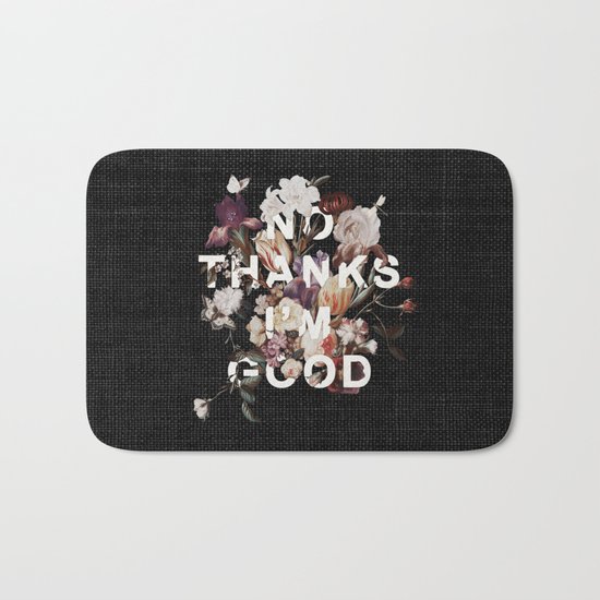 No Thanks I'm Good Bath Mat