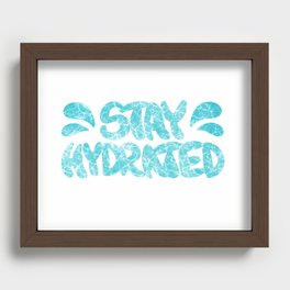 Stay Hydrated Recessed Framed Print