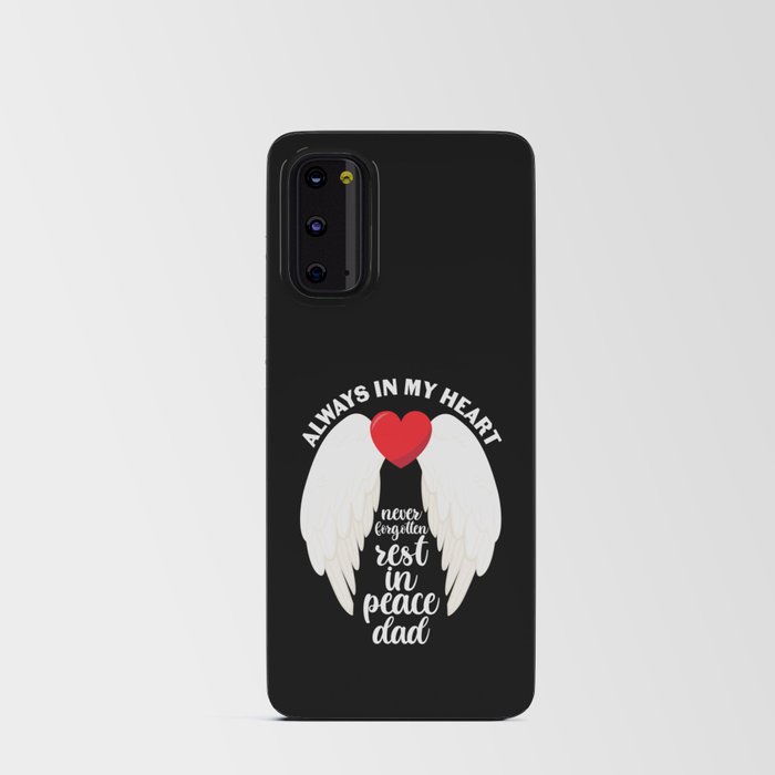 Dad Always In My Heart Android Card Case