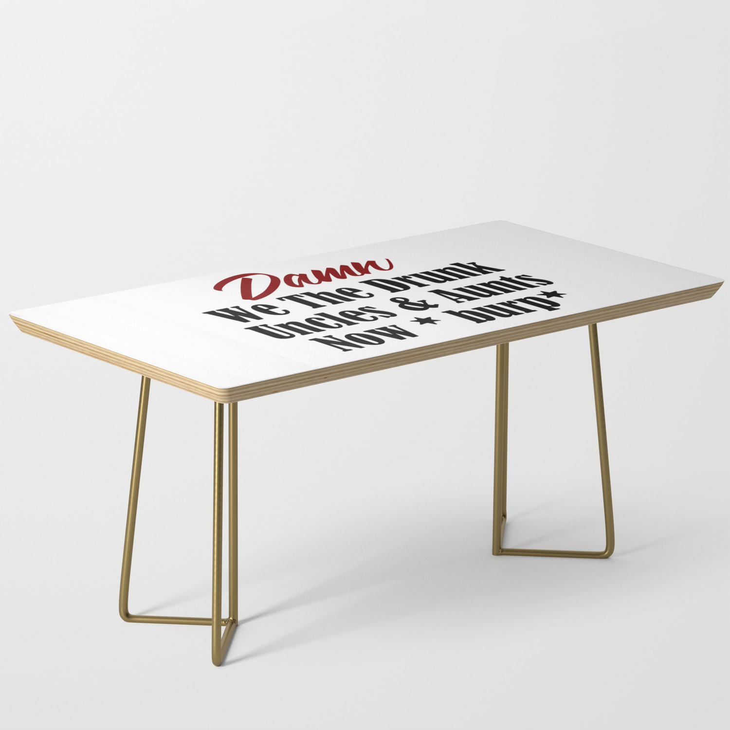 Funny Drunk Design Uncle Aunt Loves Alcohol Beer Booze Meme Coffee Table By Art Iculate Society6