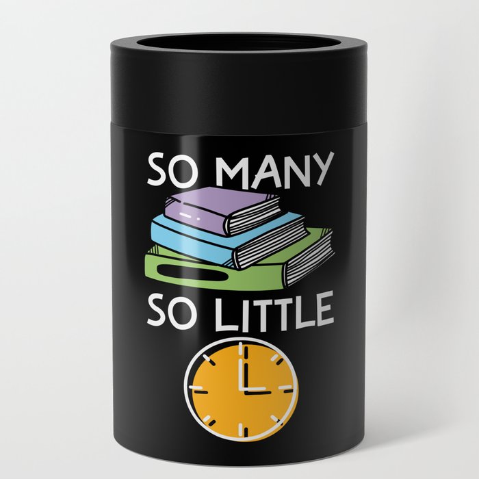 So Many Books So Little Time Can Cooler