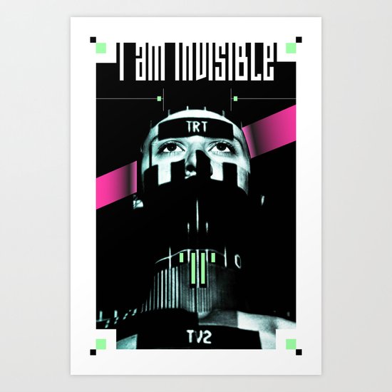 I AM INVISIBLE Art Print