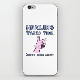 Healing Takes Time iPhone Skin