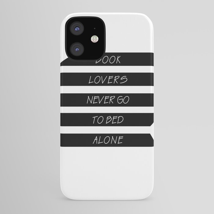 Book Lovers Never Go To Bed Alone Iphone Case By Marilenaxiari Society6