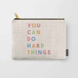 You Can Do Hard Things Carry-All Pouch