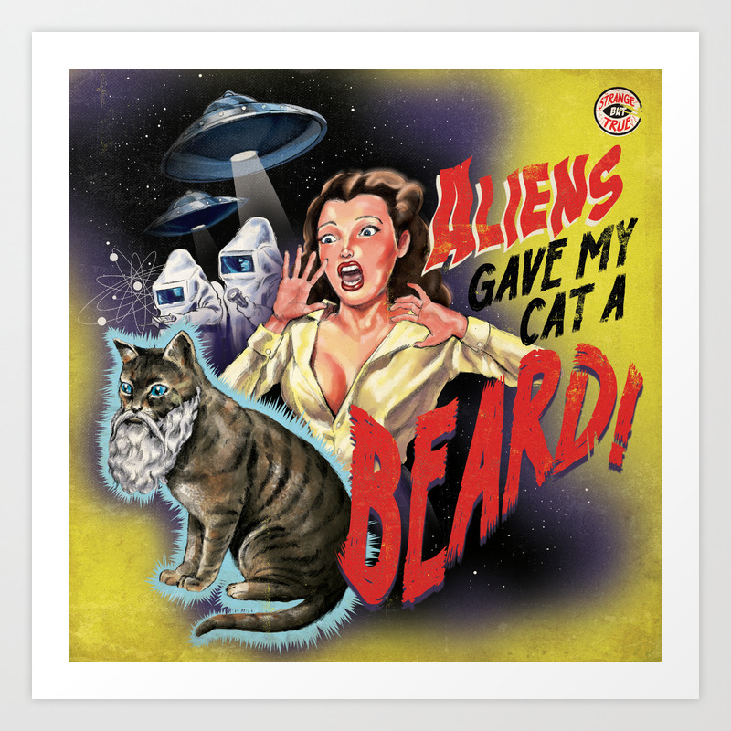 Aliens Gave My Cat A Beard Yellow Art Print By Stevenrhodes
