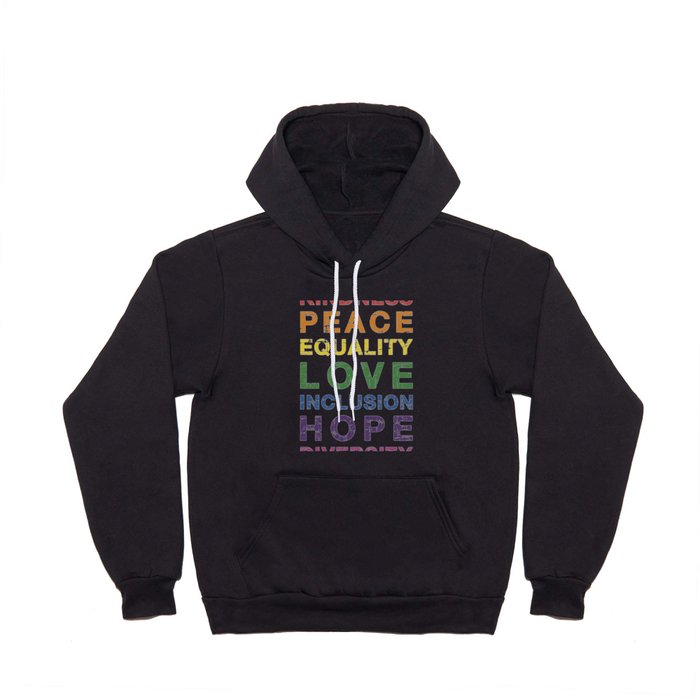 Kindness peace equality rainbow flag for pride month Hoody