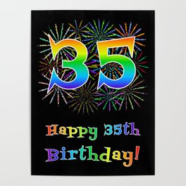 [ Thumbnail: 35th Birthday - Fun Rainbow Spectrum Gradient Pattern Text, Bursting Fireworks Inspired Background Poster ]