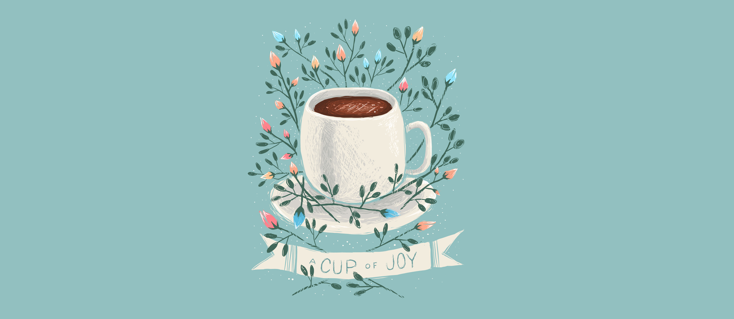 A Cup Of Joy Coffee Mug By Kelsey King Illustration Society6