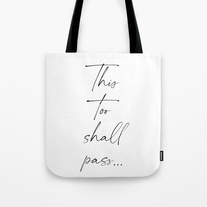 This too shall pass - Abraham Lincoln Quote - Literature - Typography Print Tote Bag