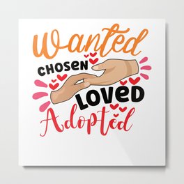 Funny Adoption Adoption Day Gifts Adoption Family Metal Print | Adoptedchild, Adoptchild, Son, Daughter, Adoptionday, Funnyadoption, Adoptionfamily, Graphicdesign, Giftsadoption 