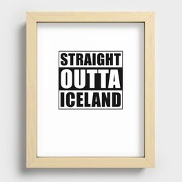 Straight Outta Iceland Recessed Framed Print