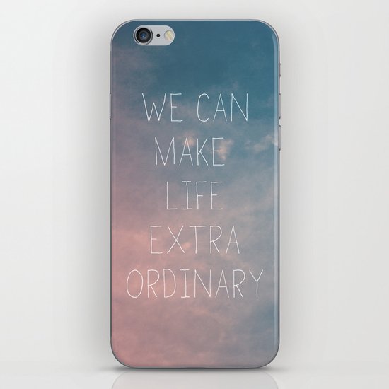 Extraordinary I iPhone & iPod Skin
