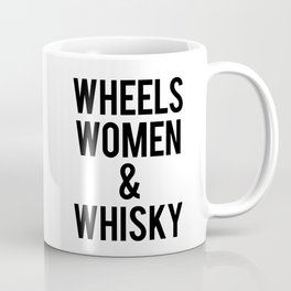 Wheels Women & Whiskey  Coffee Mug