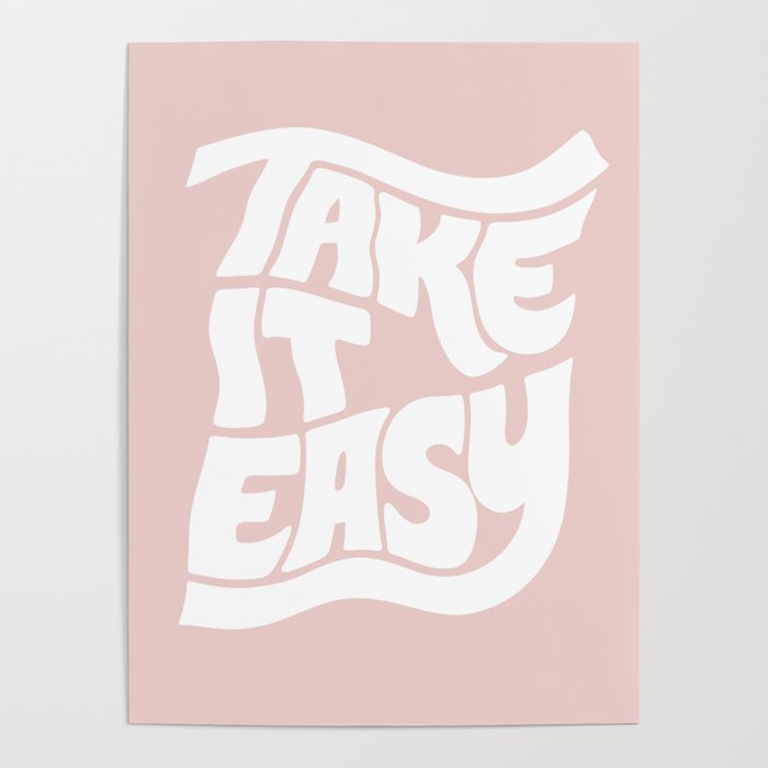 Take it Easy Pink Poster