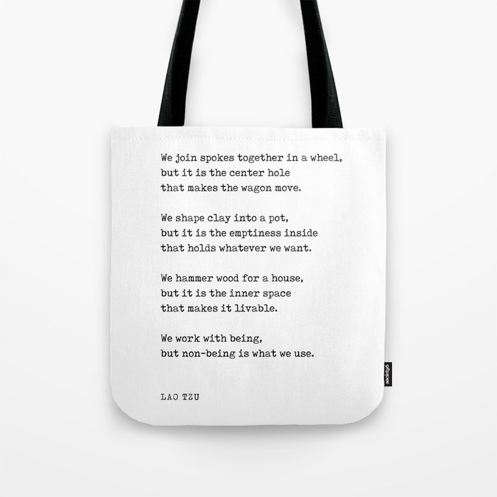 We join spokes together in a wheel - Lao Tzu Poem - Literature - Typewriter Print Tote Bag