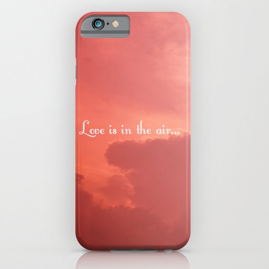Love Is In The Air iPhone & iPod Case