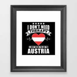 Austria I do not need Therapy Framed Art Print