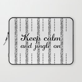 Keep Calm and Jingle On, Silver Glitter and Black - Christmas Gift Ideas for The Holiday Season Laptop Sleeve