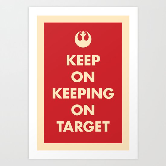 Keep On Keeping On Target (Red) Art Print