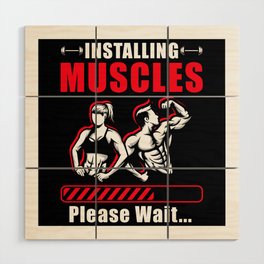 Installing Muscels please wait Wood Wall Art