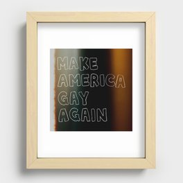 Make America Gay Again Recessed Framed Print