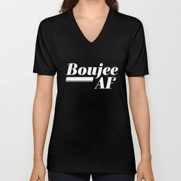 Boujee AF V Neck T Shirt