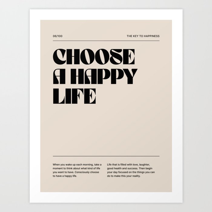 Choose a Happy Life Art Print