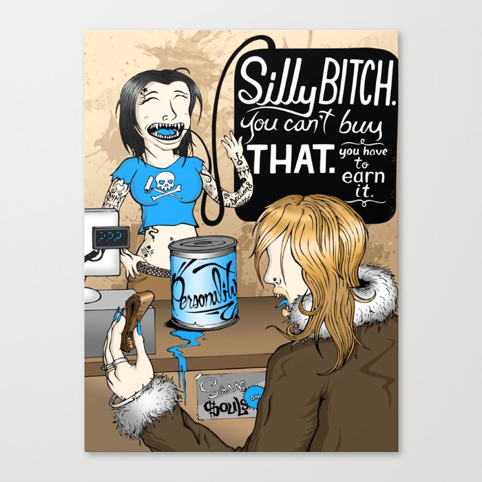 Silly Bitch Canvas Print
