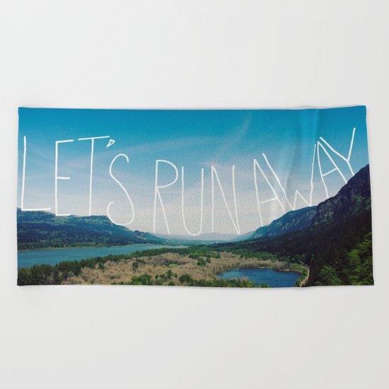 Let's Run Away: Columbia Gorge, Oregon Beach Towel