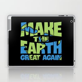 Make The Earth Great Again Laptop Skin