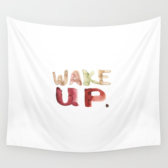 Wake Up Wall Tapestry