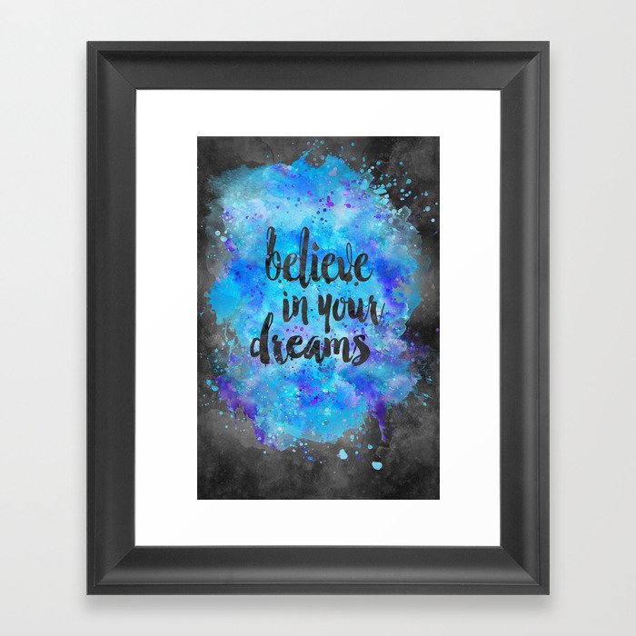 Believe in your Dreams inspirational watercolor typography Framed Art Print