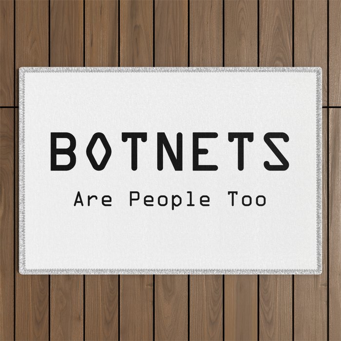 Botnets Are People Too Outdoor Rug