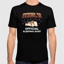 Itzel Name Gift Sleeping Shirt Sleep Napping T-shirt