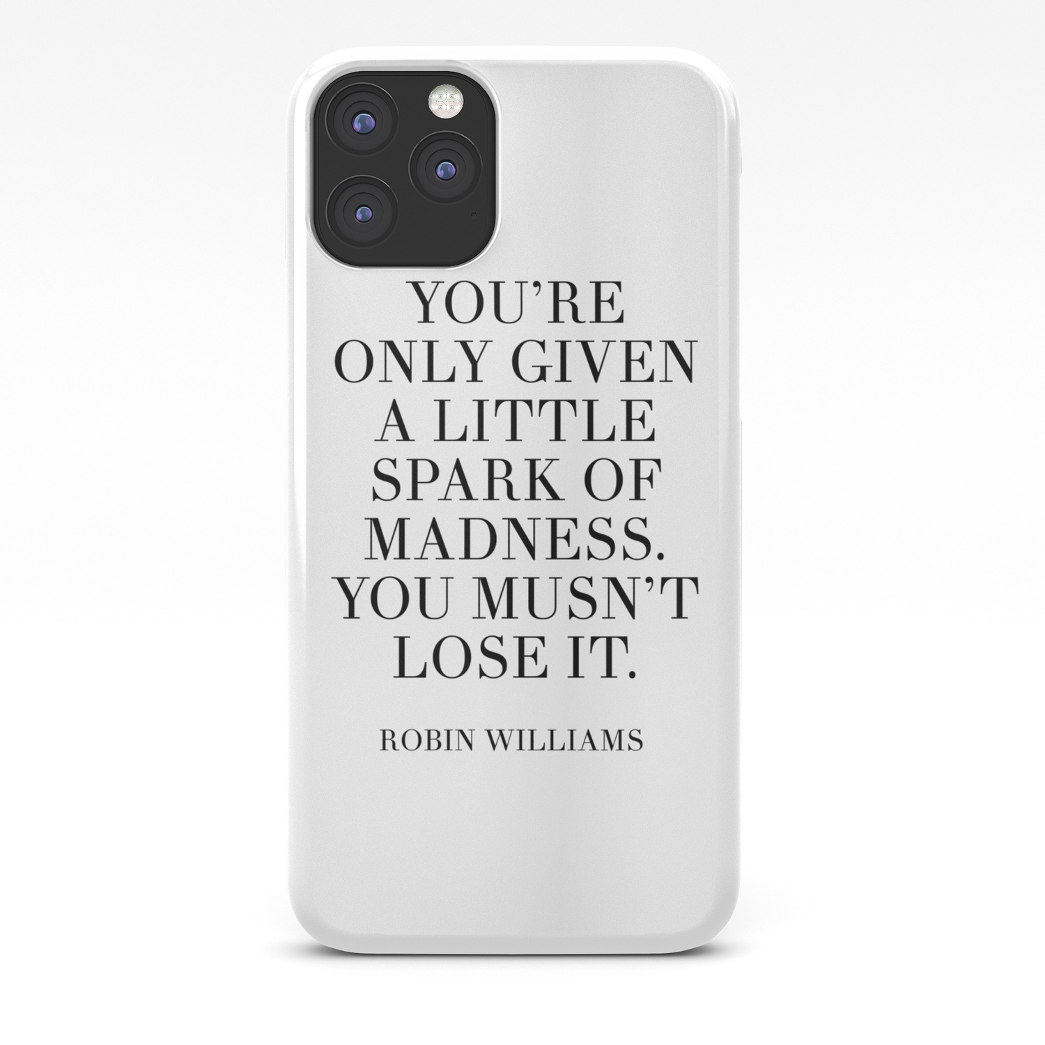 Robin Williams Quote Iphone Case By Blackandwhitetype Society6