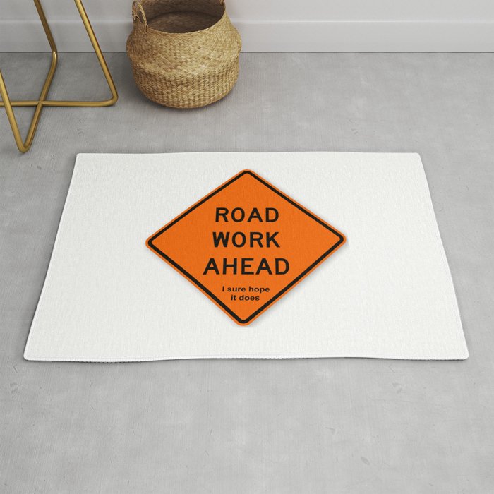 Road Work Ahead Meme Rug By Greatphotos234 Society6