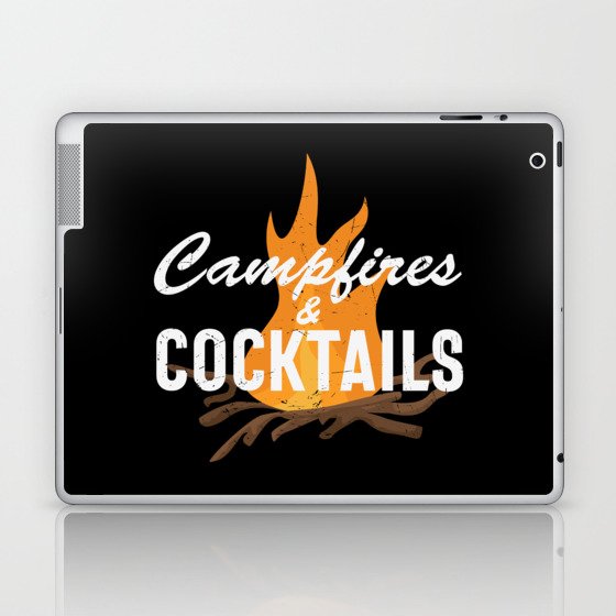 Campfires And Cocktails Laptop & iPad Skin