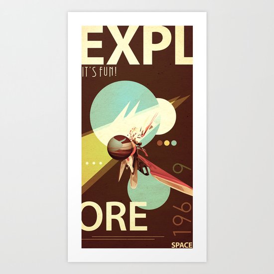 Vintage Space Poster Series I - Explore Space - It's Fun! Art Print