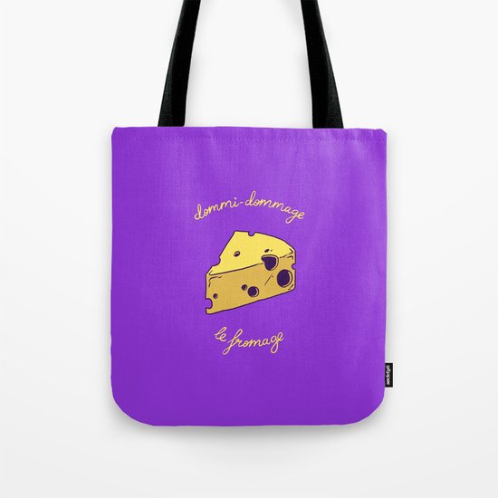 DOMMI-DOMMAGE (le fromage) Tote Bag