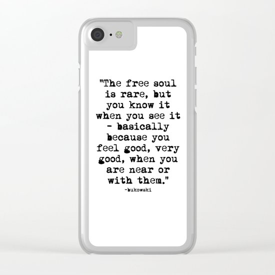 Charles Bukowski Typewriter Quote Free Soul Clear iPhone Case