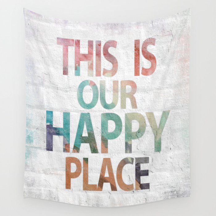 This Is Our Happy Place by Misty Diller Wall Tapestry