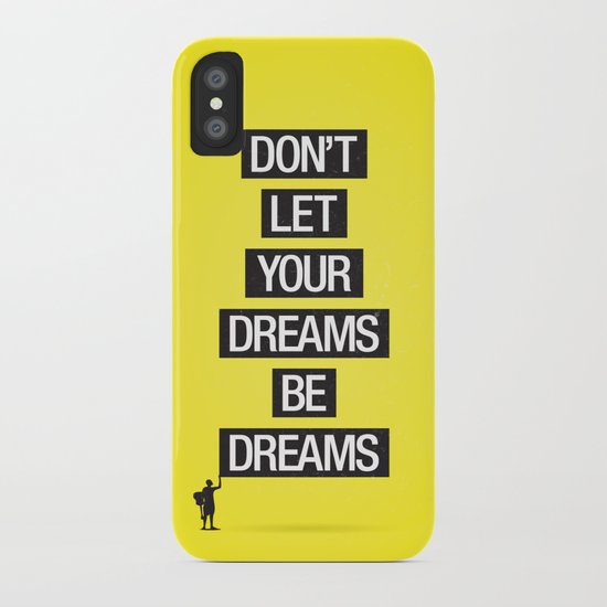 Dreams Be Dreams iPhone Case