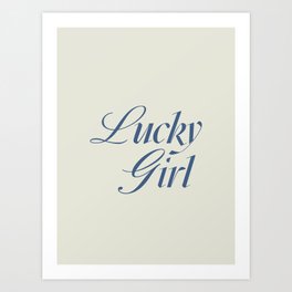 lucky girl Art Print