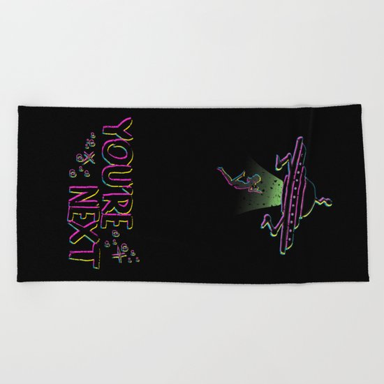 You're Next Beach Towel