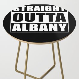 Straight Outta Albany Side Table