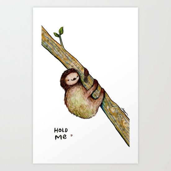 Hold Me Art Print