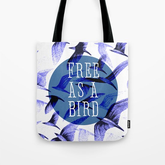 FREE AS A BIRD Tote Bag